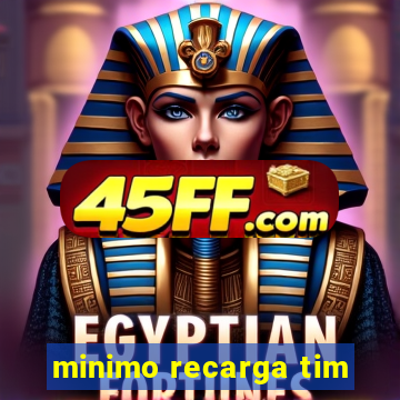 minimo recarga tim